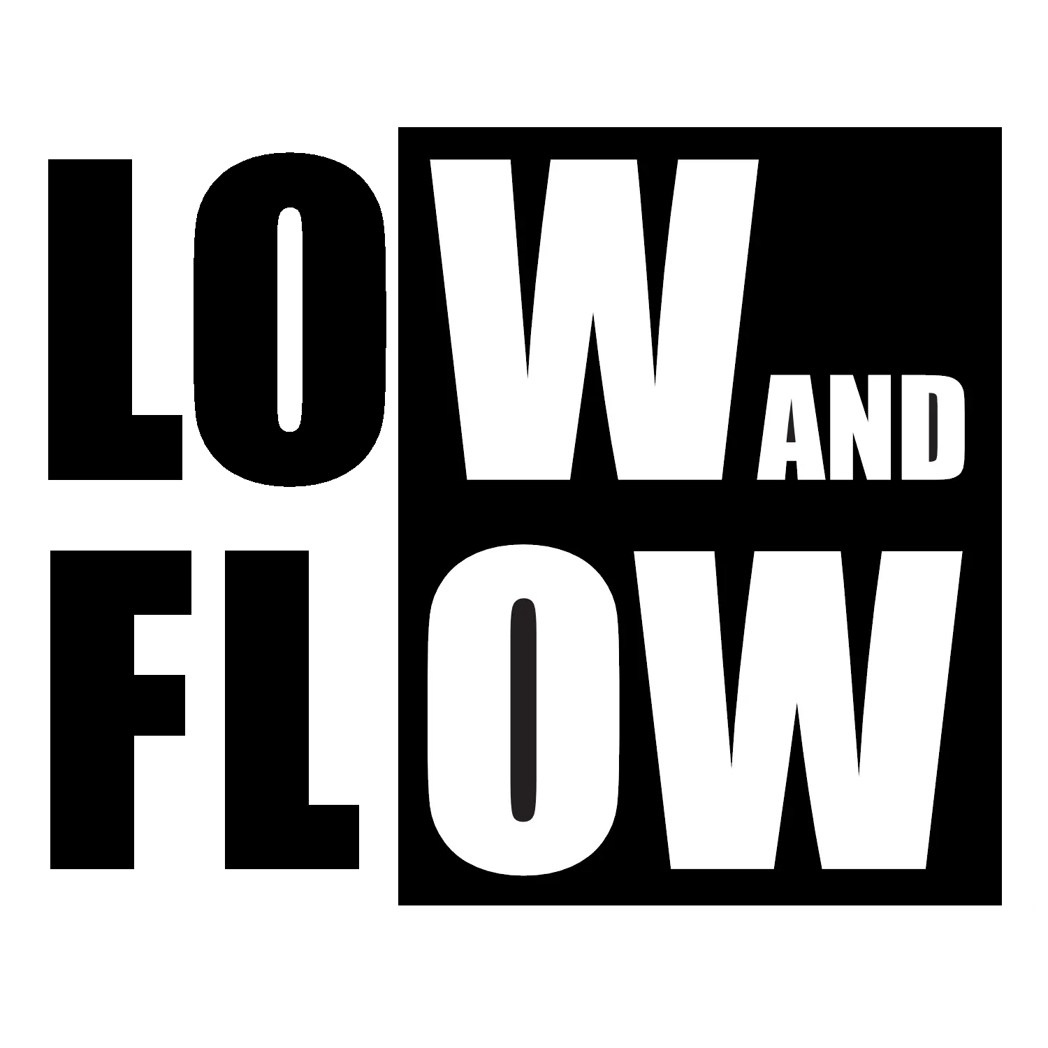 Low and Flow